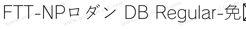 FTT-NPロダン DB Regular字体转换